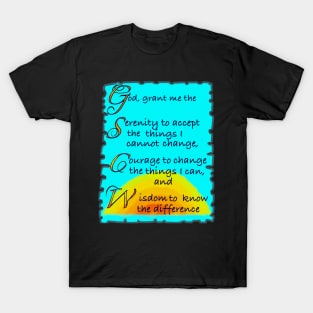 God grant me the serenity Beautiful poetic prayer poem about resilience T-Shirt